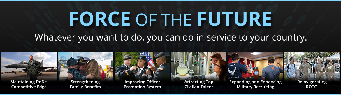 Force of the Future. Whatever you want to do, you can do in service to your country.