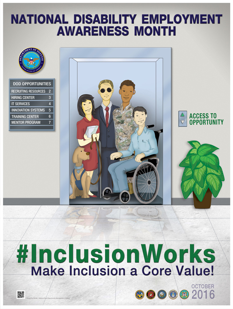National Disability Employment Awareness Month 2016 Poster shows a group of disabled adults in an elevator followed by the word #InclusionWorks Make Inclusion a Core Value