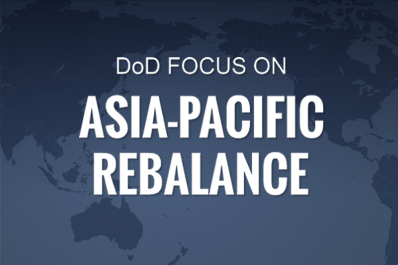 DoD Focus on Asia-Pacific Rebalance