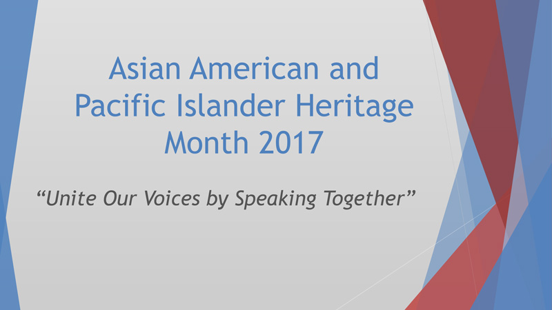 2017 Asian American Pacific Islander Heritage Month Presentation